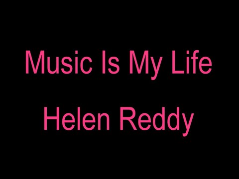 Music Is My Life   Helen Reddy with lyrics
