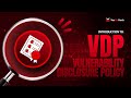 What Is A Vulnerability Disclosure Policy VDP