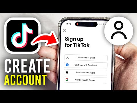 How To Create A TikTok Account - Full Guide