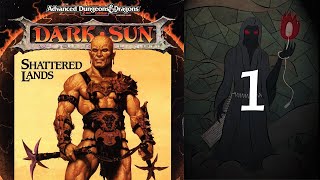 Dark Sun: Shattered Lands - 01 The Land of Undying Sun
