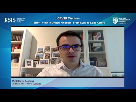 ICPVTR Webinar on "Terror Threat in United Kingdom: From Syria to Lone Actors" by Raffaello Pantucci