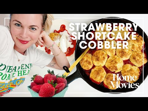 A 30-Minute and Delicious Strawberry Shortcake Cobbler | Home Movies with Alison Roman