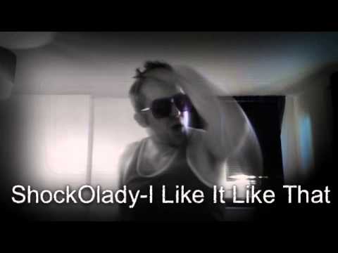 ShockOlady - I like it like that -Fan video