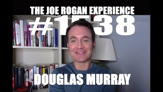 JRE 1538 - Douglas Murray