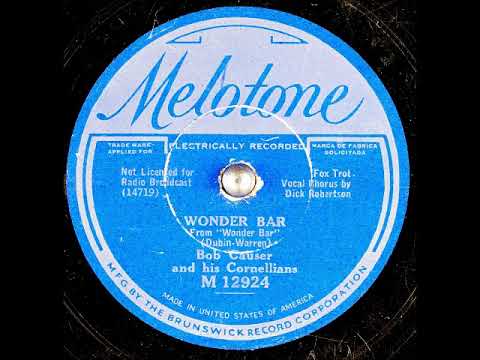 Wonder Bar ~ Bob Causer and His Cornellians, Dick Robertson (Vocal Chorus) (1934)
