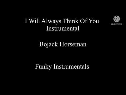 I Will a always Think Of You Instrumental