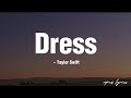 Taylor Swift ~ Dress (lyrics)