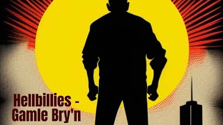 Hellbillies - Gamle Bry'n (Lyrics)