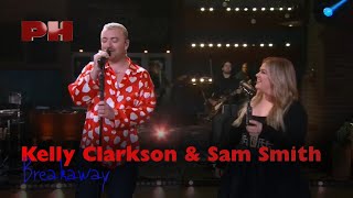 Kelly Clarkson &amp; Sam Smith - Breakaway (Live on The Kelly Clarkson Show/2022)
