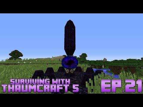 Surviving With Thaumcraft 5 :: Ep.21 - The Outer Lands & Series Warp-Up!