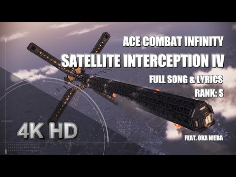 Ace Combat Infinity: Satellite Interception IV (S Rank) 4K HD