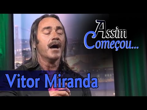 Assim Começou - "Vitor Miranda"