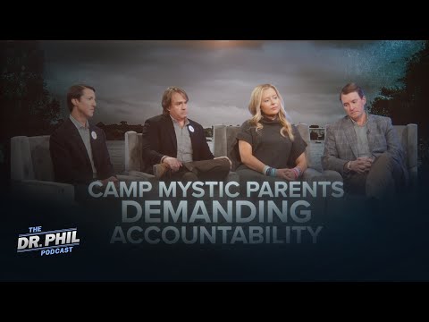 Camp Mystic Parents Demanding Accountability | The Dr. Phil Podcast