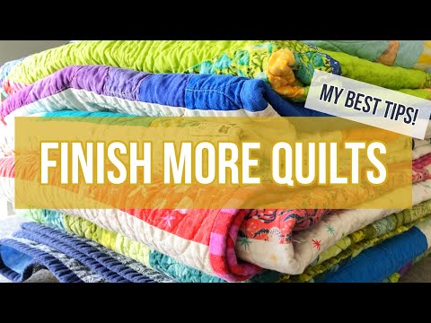 Make More Quilts!  My 9 Best Productivity Tips and Tricks to Help You Finish Quilts Faster!