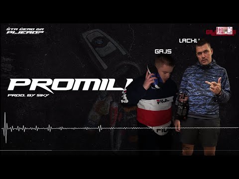 GAJS - PROMILI ft. Lacku (Official Visual)