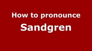 How to pronounce Sandgren
