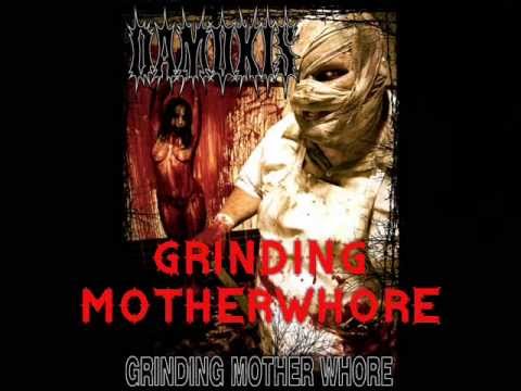 Damokis-Grinding Mother Whore