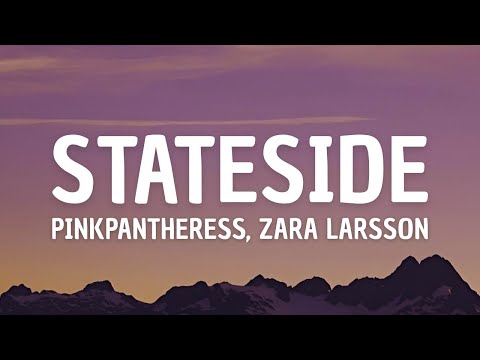 PinkPantheress - Stateside (lyrics) ft. Zara Larsson