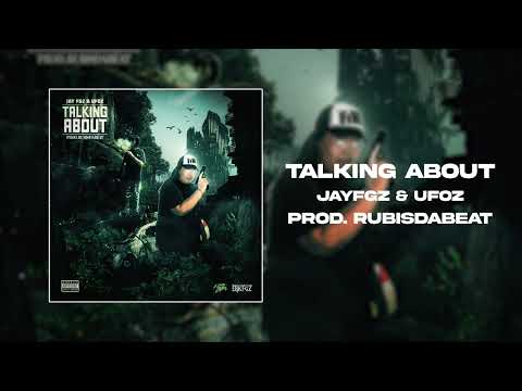 UFOZ x Jay FGz - Talking About (Official Audio)