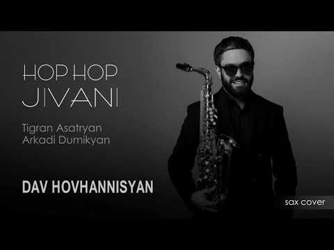Hop Hop Jivani - Dav Hovhannisyan // new cover //