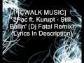 [CWALK MUSIC] 2Pac ft. Kurupt - Still Ballin ...