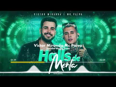 Victor Miranda e MC Paiva - Halls de Menta (Andy Fasa Extented)