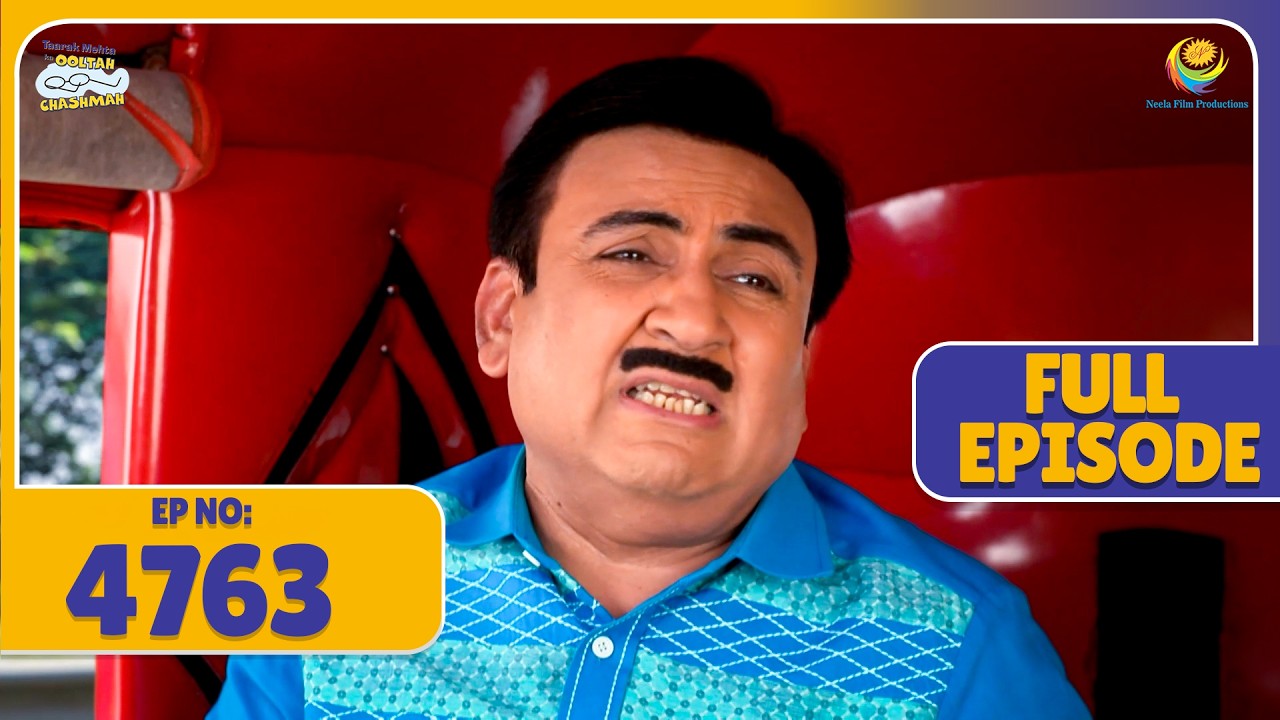 FULL EPISODE! 4763 -  Jethalal Ki Khabar Aayi News Pe ! | Taarak Mehta ka Ooltah Chasmah