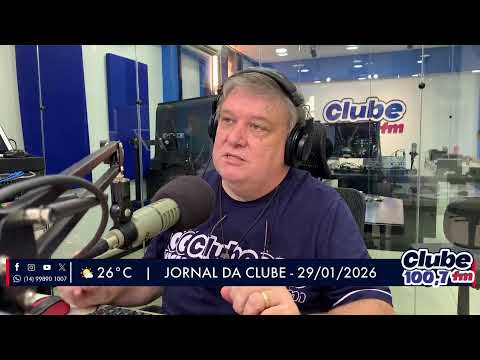 Jornal da Clube - 29/01/26 - Edição da Manhã