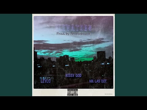 Elevators (feat. Leylo & Mk Las Def)