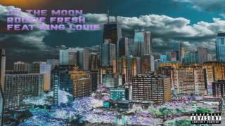 Rockie Fresh - On The Moon Feat. King Louie  [New Song]