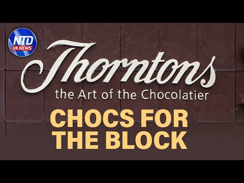 Thorntons: Chocolate Shops to Close Down | NTD UK News