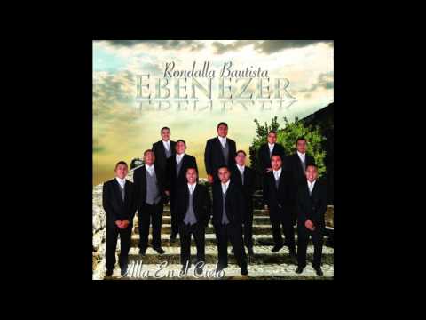 Rondalla Bautista Ebenezer   El Llamado De Dios
