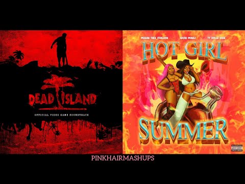 Hot Bitch Voodoo - Dead Island (Sam B) Vs. Megan Thee Stallion, Nicki Minaj, Ty Dolla Sign (Mashup)