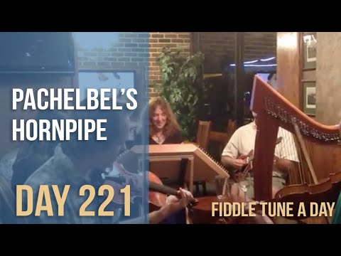 Pachelbel's Hornpipe - Fiddle Tune a Day - Day 221