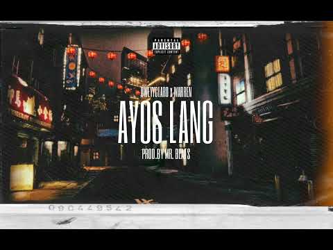 AYOS LANG - DweyyClaro ft. WeslsyMarbury (Official Audio) (prod. by Mr. Beats)