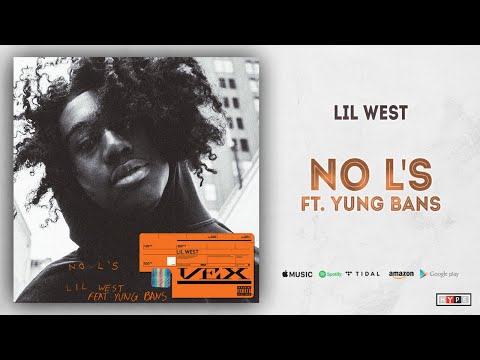 Lil West - No L's Ft. Yung Bans (Vex Part 1)