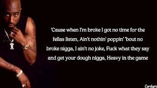 2Pac - Heavy In The Game (lyrics)