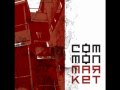 common market - my pathology