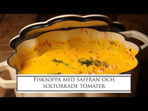 Fisksoppa med saffran & soltorkade tomater