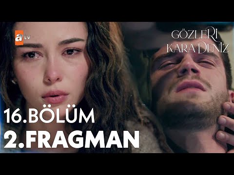 Gözleri KaraDeniz 16. Bölüm 2. Fragman