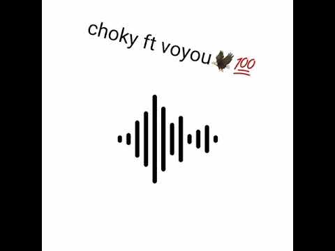 choky ft voyou