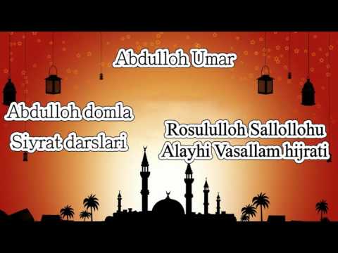 22.Abdulloh domla - Rosululloh Sallollohu Alayhi vasallam xijrati