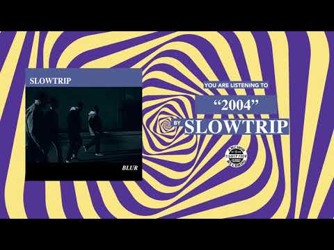 Slowtrip - 2004 (audio)