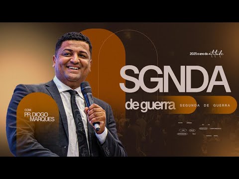 SEGUNDA DE GUERRA | Pr. DIOGO MARQUES | IGREJA AMOR MAIOR | 24/11/2025