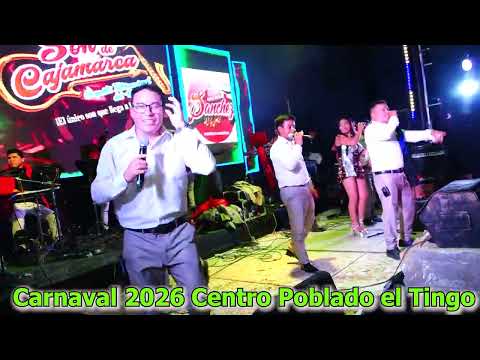 Son de Cajamarca en los Carnavales Centro Poblado el Tingo 2026 - Celendín Cajamarca