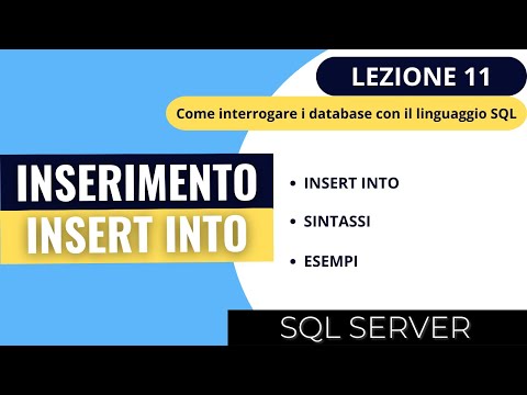 SQL SERVER | Corso SQL 2023 Ep.11 | Inserire i dati in una tabella - INSERT INTO