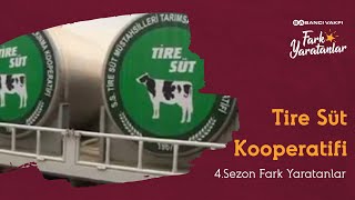 Tire Süt Kooperatifi | 4. Sezon | Fark Yaratanlar