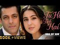 Tu Hi To Hai New Song Salman Khan Sara Ali Khan Romantic Song HindiSong T Series