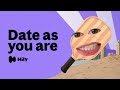 Date As You Are On Hily App