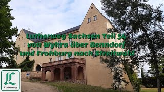 Lutherweg Sachsen Teil 54 von Wyhra über Benndorf und Frohburg nach Streitwald